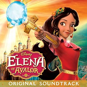Elena of Avalor (Original Soundtrack)