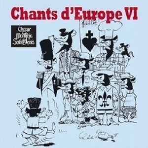 Chants d'Europe VI
