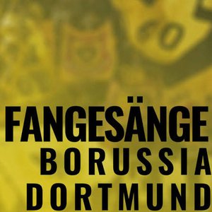 Borussia Dortmund Fangesänge