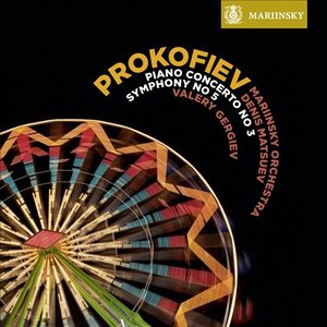 Prokofiev: Piano Concerto No. 3, Symphony No. 5