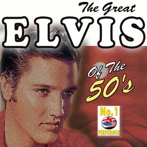 The Great Elvis Presley, Vol.1