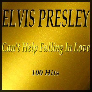 Can't Help Falling in Love (100 Hits)