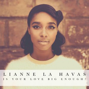 Is Your Love Big Enough? (Deluxe Edition)
