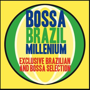Bossa Brazil Millenium (Exclusive Brazilian Bossa Selection)