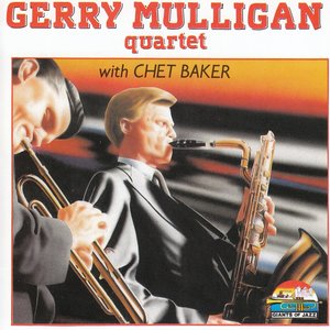 Gerry Mulligan Quartet With Chet Baker (feat. Carson Smith, Chico Hamilton, Bobby Witlock, Larry Bunker)