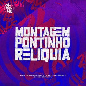 Montagem: Pontinho Reliquia