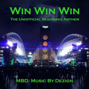 Win Win Win (The Unofficial Seahawks Anthem)