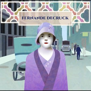 Fernande Decruck: Cantique - Single