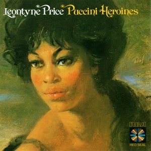 Leontyne Price: Puccini Heroines