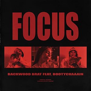 Focus (feat. Bootychaaain)