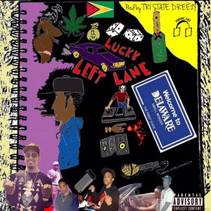 Lucky Left Lane [Explicit]