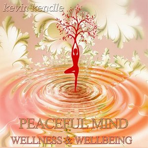 Peaceful Mind: Wellness & Wellbeing