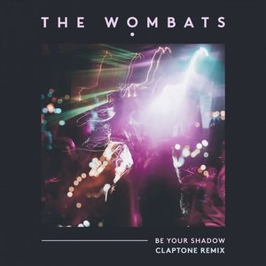 Be Your Shadow (Claptone Remix)