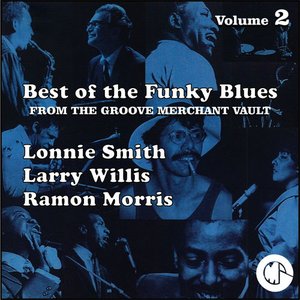 Best of the Funky Blues from the Groove Merchant Vault, Vol. 2