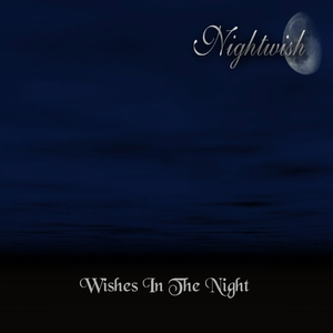 Nightwish - Wishes In The Night (Of Passion And Serenity - [disc 2]) - Zortam Music