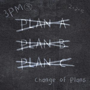 Change of Plans