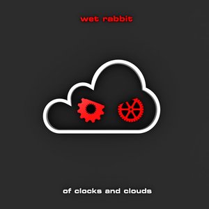 Of Clocks and Clouds