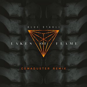 Lakes of Flame Comaduster Remix