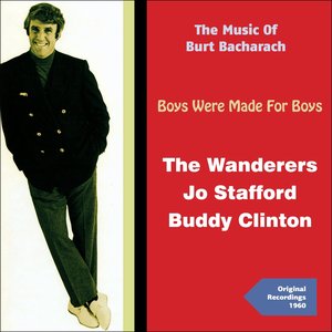 Boys Were Made for Girls (The Music of Burt Bacharach - Recordings 1960)