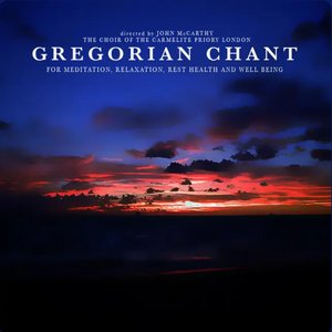 Gregorian Chant for Meditation, Relaxation, Rest, Health and Well Being
