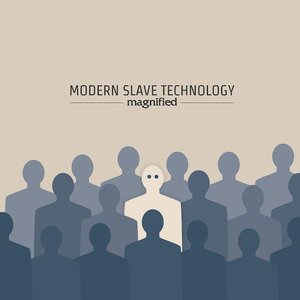 Modern Slave Technology