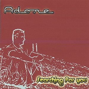 Searching For You