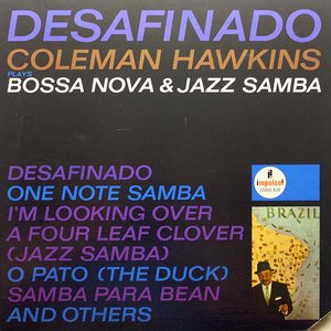 Desafinado: Bossa Nova & Jazz Samba