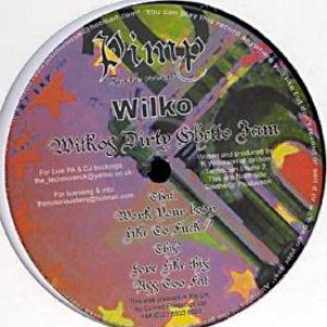Wilko's Dirty Ghetto Jam