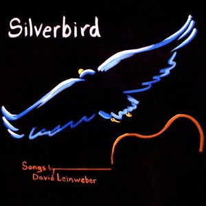 Silverbird II, Songs by David Leinweber