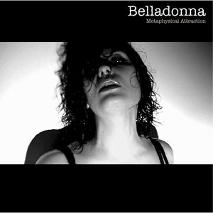 BELLADONNA - Metaphysical Attraction