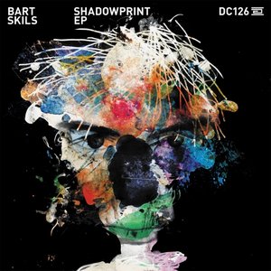 Bart Skils - Shadowprint EP - Zortam Music