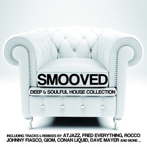 Smooved (Deep & Soulful House Collection, Vol. 1)