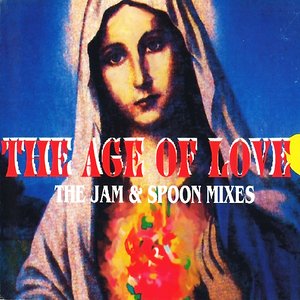 The Age Of Love (The Jam & Spoon Mixes)