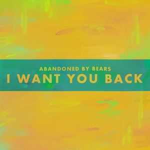 I Want You Back - Single