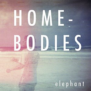 Home-Bodies