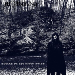 SPELLS OV THE RIVER WITCH