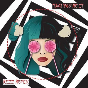 Tag, You're It (REZZ Remix)