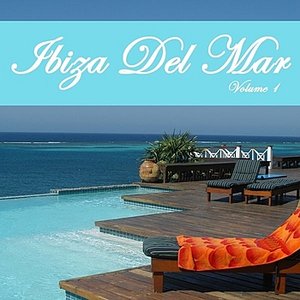 Ibiza Del Mar - Volume 1