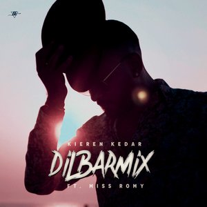 Dilbar MIX - Single (feat. Miss Romy) - Single
