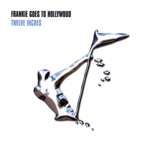 Frankie Goes To Hollywood - Twelve Inches - Zortam Music