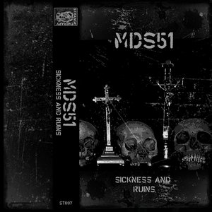 Sickness and Ruins