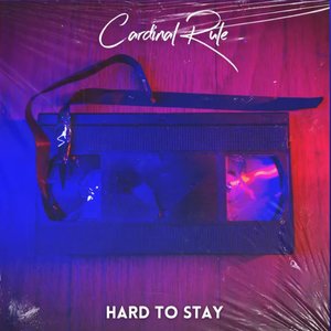 Hard To Stay