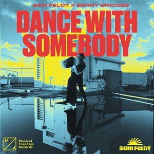 Sam Feldt - Dance With Somebody Lyrics - Zortam Music