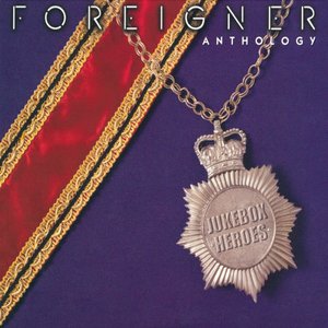 Jukebox Heroes: The Foreigner Anthology