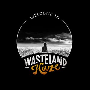 Welcome To Wasteland Haze