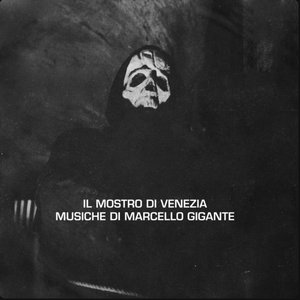 Il mostro di Venezia (Original Motion Picture Soundtrack / Remastered 2021)