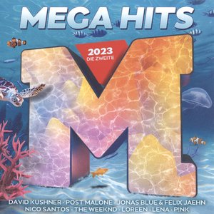 Mega Hits 2023 Die Zweite