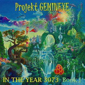 In The Year 3073 - Book I