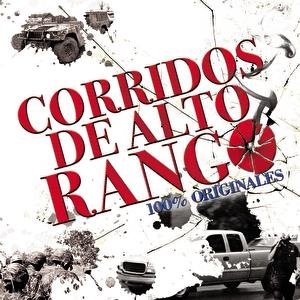 Corridos De Alto Rango