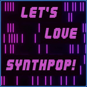 Let's Love Synthpop!